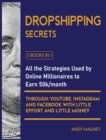 Image for Dropshipping Secrets [5 Books in 1] : All the Strategies Used by Online Millionaires to Earn 50k/month through Youtube, Instagram and Facebook with Little Effort and Little Money