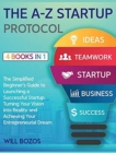 Image for The A-Z Startup Protocol [4 Books in 1]