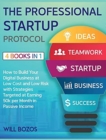 Image for The A-Z Startup Protocol [4 Books in 1] : How to Build Your Digital Business at Low Cost and Low Risk with Strategies Targeted at Earning 50k per Month in Passive Income