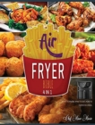 Image for Air Fryer Bible [4 Books in 1] : What to Know, What to Eat, How to Thrive in a Meal