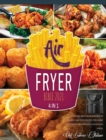 Image for Air Fryer Bible 2021 [4 Books in 1] : Cook and Taste an Abundance of Crunchy Air Fryer Recipes, Feel More Energetic and Improve Your Mood in a Meal