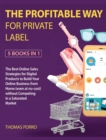 Image for The Profitable Way for Private Label [5 Books in 1]