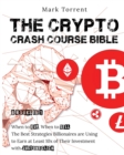 Image for Make Money with Crypto [6 Books in 1] : The Complete Collection of 2021&#39;s Most Profitable Currencies to Turn a $100 Investment into $1 Million and Live the Life of Your Dreams