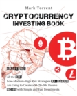 Image for Cryptocurrency Investing Book [6 Books in 1] : All the Best Low-Medium-High Risk Strategies Millionaires Are Using to Create a 10-20-30x Passive Income with Simple and Fast Investments