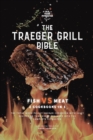 Image for The Traeger Grill Bible : Fish VS Meat 2 Cookbooks in 1