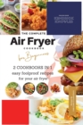 Image for The Complete Air Fryer Cookbook For Beginners 2 Cookbooks in 1