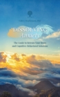 Image for Dissolving Anxiety : The Guide to Retrain Your Brain and Cognitive-Behavioral Solutions