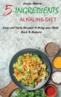 Image for 5-INGREDIENTS ALKALINE DIET: EASY AND TA
