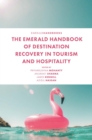 Image for The Emerald Handbook of Destination Recovery in Tourism and Hospitality