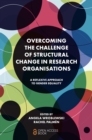 Image for Overcoming the Challenge of Structural Change in Research Organisations