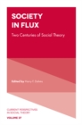 Image for Society in flux: two centuries of social theory