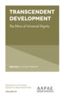 Image for Transcendent development  : the ethics of universal dignity