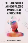 Image for Self-Knowledge and Knowledge Management Applications