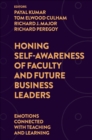 Image for Honing Self-Awareness of Faculty and Future Business Leaders: Emotions Connected With Teaching and Learning