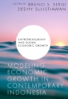 Image for Modeling economic growth in contemporary Indonesia