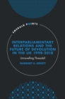 Image for Interparliamentary Relations and the Future of Devolution in the UK 1998-2018