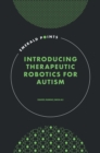 Image for Introducing therapeutic robotics for autism