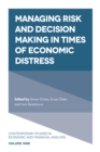 Image for Managing risk and decision making in times of economic distress. : 108B