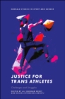 Image for Justice for trans athletes  : challenges and struggles