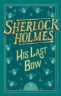 Image for Sherlock Holmes: His Last Bow