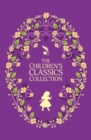 Image for The Complete Children&#39;s Classics Collection