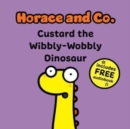 Image for Custard the wibbly wobbly dinosaur