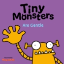 Image for Tiny Monsters Are Gentle