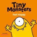 Image for Tiny Monsters Feel Happy
