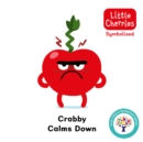 Image for Crabby Calms Down: Accessible Symbolised Edition