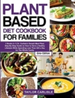 Image for Plant Based Diet Cookbook for Families : 2 Books in 1 Dr. Carlisle&#39;s Smash Meal Plan Step-By-Step Guide on How to Have a Healthy Lifestyle While Spending Less Than $20 a Day for The Whole Family [Grey