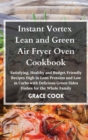 Image for Instant Vortex Lean and Green Air Fryer Oven Cookbook