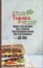 Image for El Libro de Cocina Vegano Para Personas Ocupadas : Comience su viaje con comidas faciles y energeticas, baje de peso rapidamente mientras come platos increibles ( SPANISH VERSION )