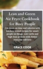Image for Lean and Green Air Fryer Cookbook for Busy People