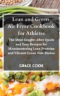 Image for Lean and Green Air Fryer Cookbook for Athletes
