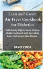 Image for Lean and Green Air Fryer Cookbook for Diabetics