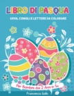 Image for Libro Di Pasqua : Uova, Conigli e Lettere da Colorare. Per Bambini dai 2 Anni in Su. Easter (Italian version)