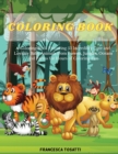 Image for Coloring Book : A Coloring Book Featuring 53 Incredibly Cute and Lovable Baby Animals from Forests, Jungles, Oceans and Farms for Hours of Coloring Fun