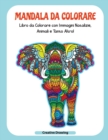 Image for Mandala Da Colorare : Libro da Colorare con Immagini Natalizie, Animali e Tanto Altro! Mandalas (Italian Version)