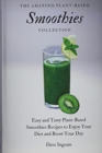 Image for The Amazing Plant-Based Smoothies Collection