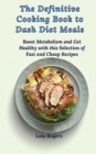 Image for The Definitive Cooking Book to Dash Diet Meals