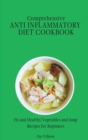 Image for Comprehensive Anti Inflammatory Diet Cookbook