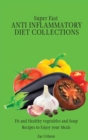Image for Super Fast Anti Inflammatory Diet Collections