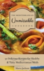 Image for The Mediterranean Unmissable Cookbook