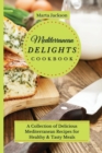 Image for Mediterranean Delights Cookbook