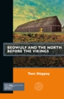 Image for Beowulf and the North Before the Vikings