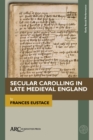 Image for Secular Carolling in Late Medieval England