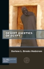 Image for Desert Ascetics of Egypt