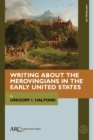 Image for Writing about the Merovingians in the Early United States