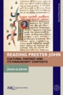 Image for Reading Prester John : Cultural Fantasy and its Manuscript Contexts