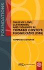 Image for Tales of Love, Cleverness, and Violence in Tomaso Costo&#39;s &#39;Fuggilozio&#39; (1596)
